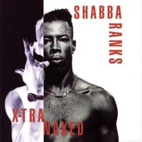 Shabba Ranks - X-Tra Naked